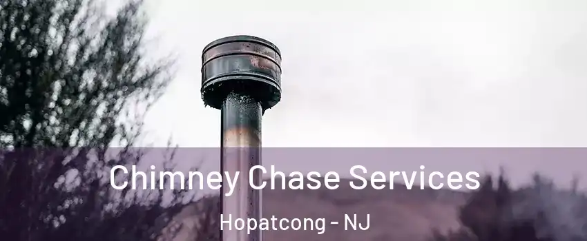  Chimney Chase Services Hopatcong - NJ