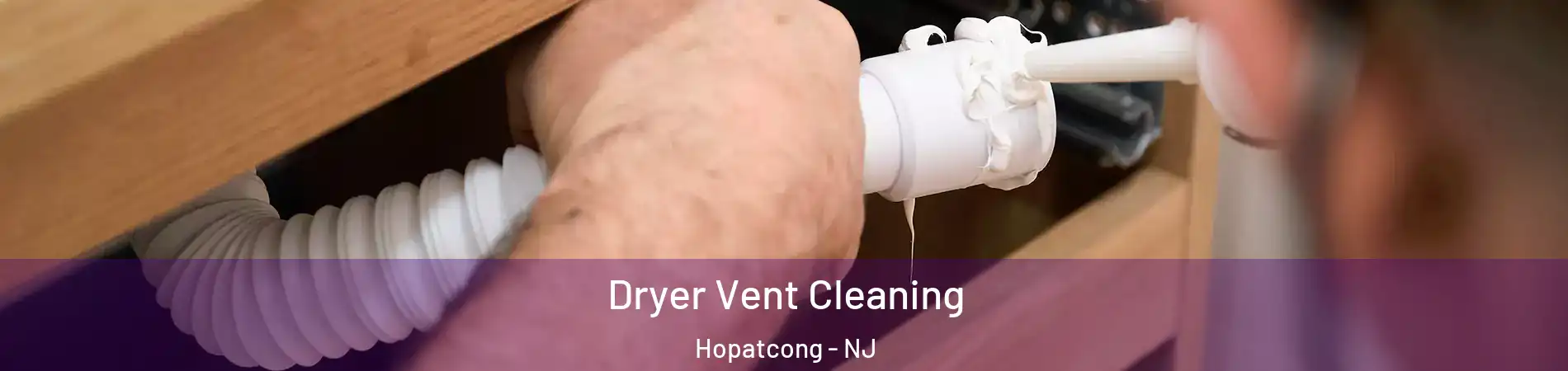  Dryer Vent Cleaning Hopatcong - NJ