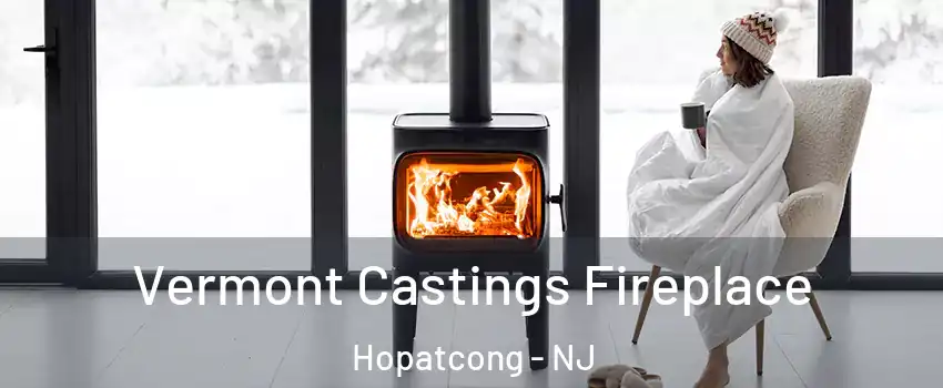 Vermont Castings Fireplace Hopatcong - NJ